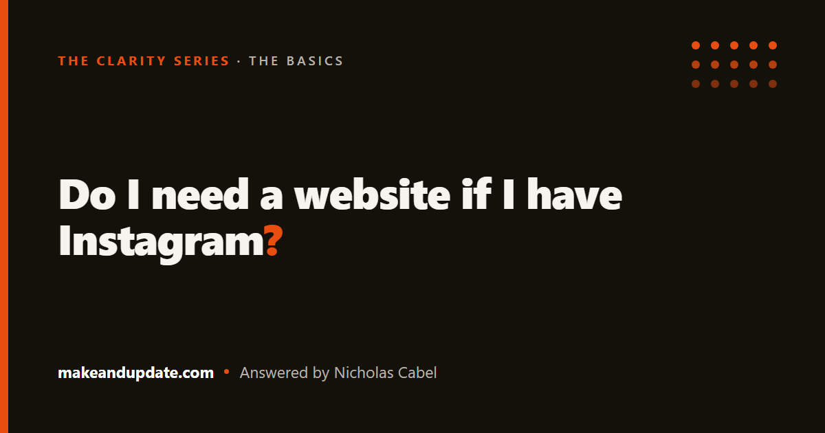 Do I need a website if I have Instagram? — illustration